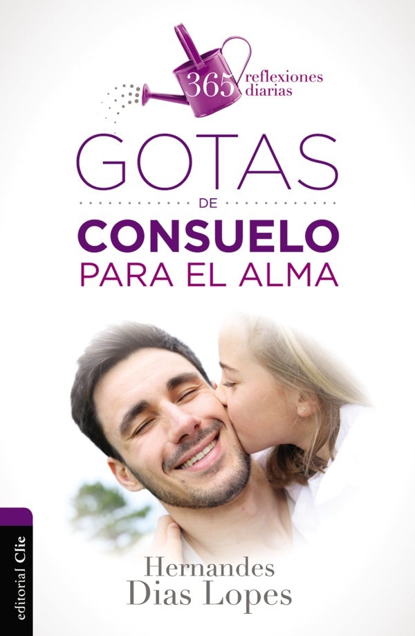 Cover image for Gotas de Consuelo Para El Alma, isbn: 9788482678276