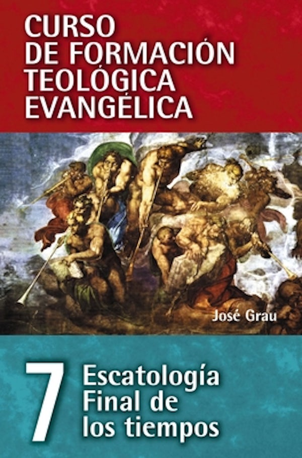 Cover image for Cft 07 - Escatolog�a Final de Los Tiempos, isbn: 9788482678511