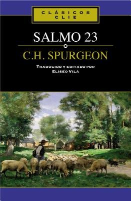 Cover image for El Salmo 23 de C. H. Spurgeon, isbn: 9788482678580