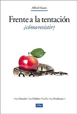 Cover image for El Frente a la Tentaci��n, ��C��mo Resistir?, isbn: 9788482678801