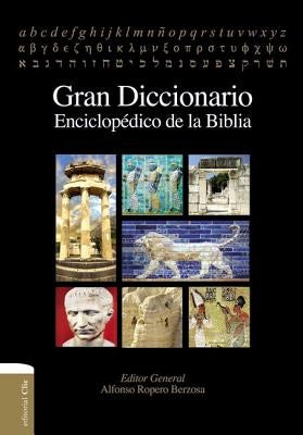 Cover image for Gran Diccionario Enciclopédico de la Biblia, isbn: 9788482679273