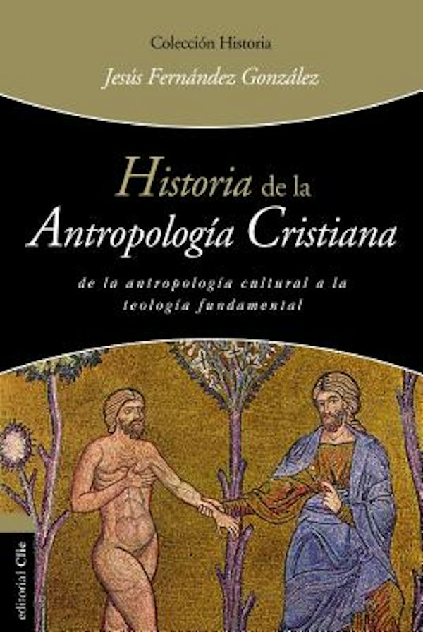 Cover image for Historia de la Antropolog�a Cristiana, isbn: 9788494462658