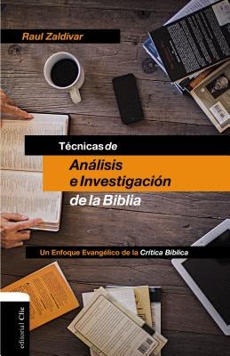 Cover image for Técnicas de Análisis E Investigación de la Biblia, isbn: 9788494462665