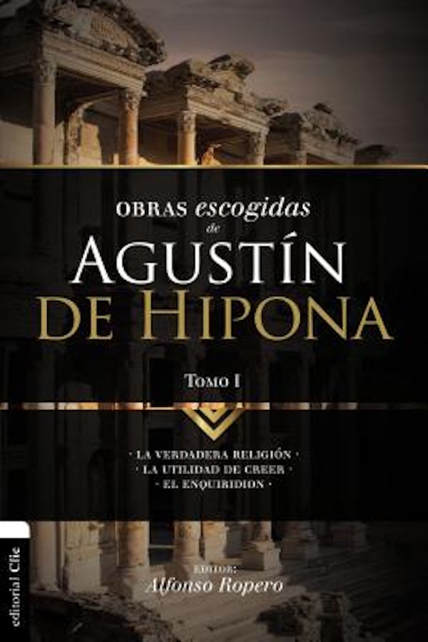 Cover image for El Obras escogidas de August��n de Hipona, Tomo 1, isbn: 9788494556111