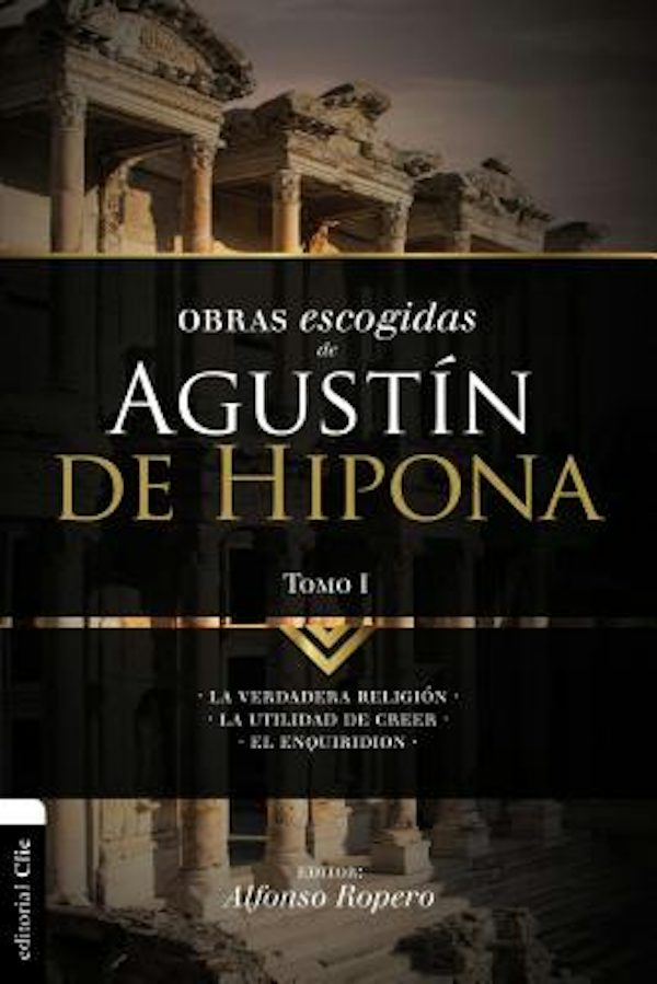 Cover image for El Obras escogidas de August��n de Hipona, Tomo 1, isbn: 9788494556111