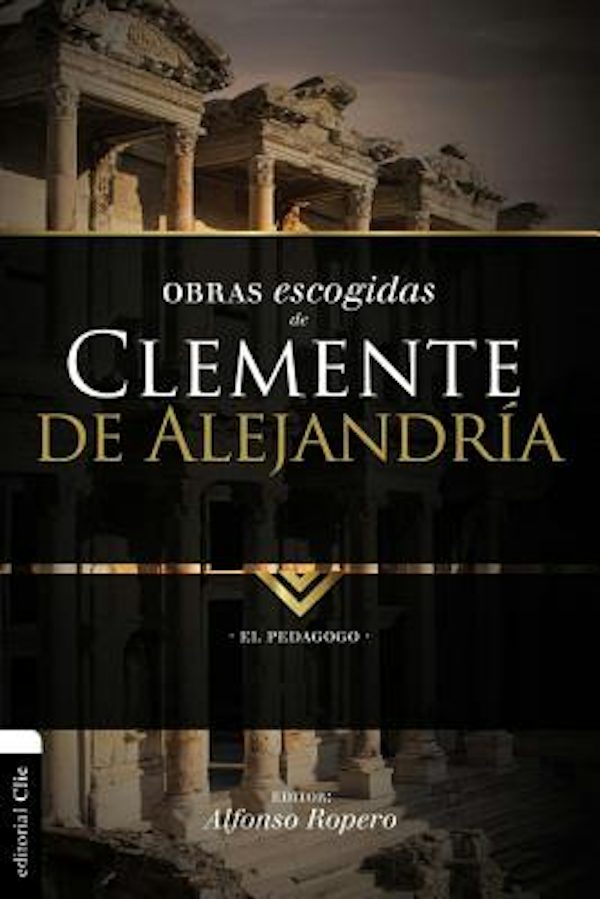Cover image for El Obras escogidas de Clemente de Alejandr��a, isbn: 9788494556142