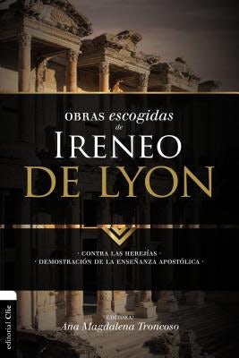Cover image for El Obras escogidas de Ireneo de Lyon, isbn: 9788494556159