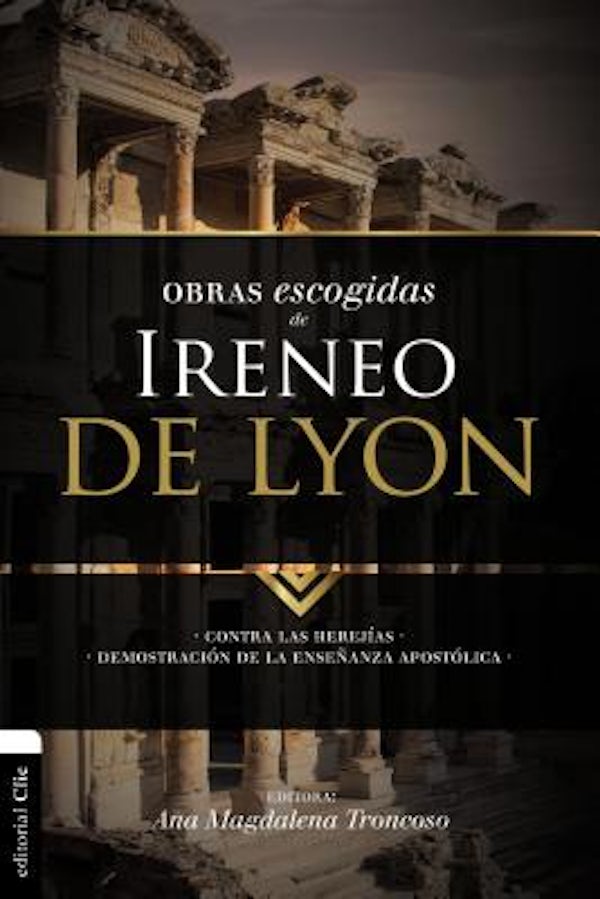 Cover image for El Obras escogidas de Ireneo de Lyon, isbn: 9788494556159