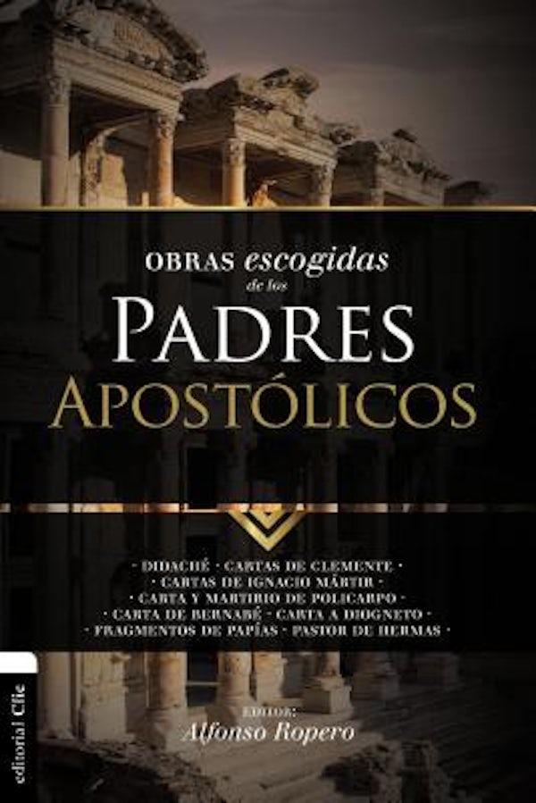 Cover image for Obras Escogidas de Los Padres Apost�licos, isbn: 9788494556180