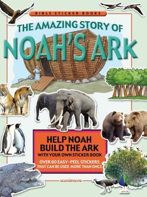 Cover image for The Amazing Story of Noah's Ark, isbn: 9788772478500