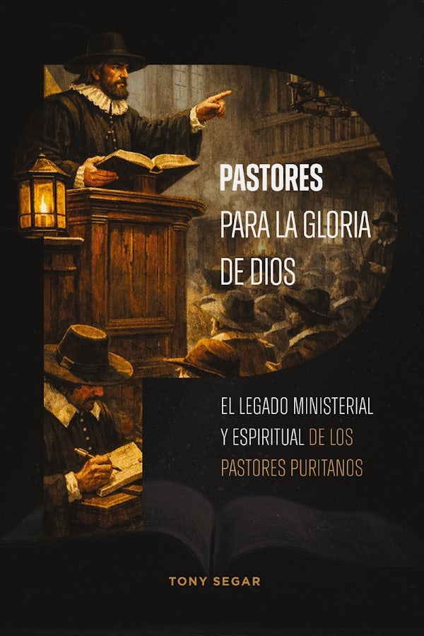Cover image for Pastores Para La Gloria de Dios, isbn: 9791387625573