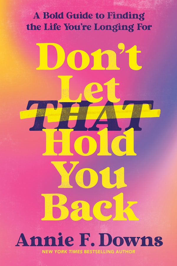 Cover image for Don't Let That Hold You Back, isbn: 9798217155767