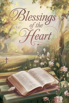 Cover image for Blessings of the Heart, isbn: 9798227307439