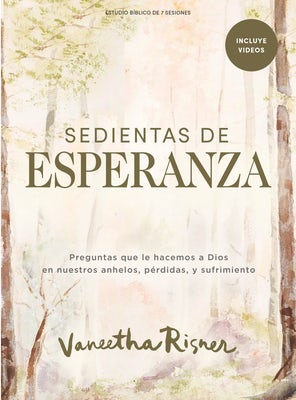 Cover image for Sedientas de Esperanza - Estudio Bíblico Con Videos Para Mujeres, isbn: 9798384509882