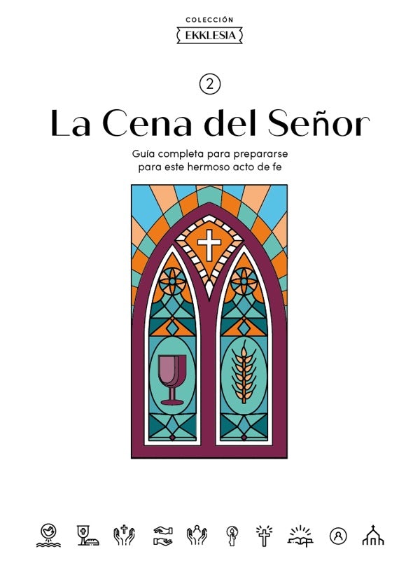 Cover image for Ekklesia: La Cena del Señor - Estudio Bíblico, isbn: 9798384517207