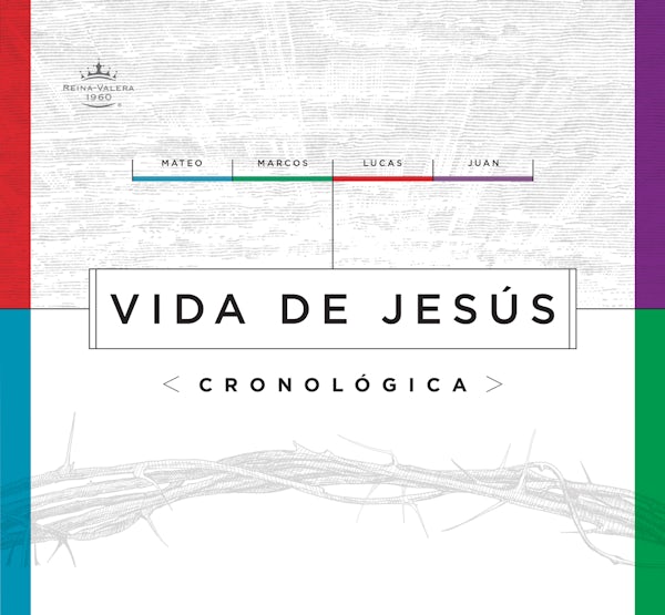 Cover image for Rvr 1960 Vida de Jes�s Cronol�gica, Tapa Dura, isbn: 9798384525257