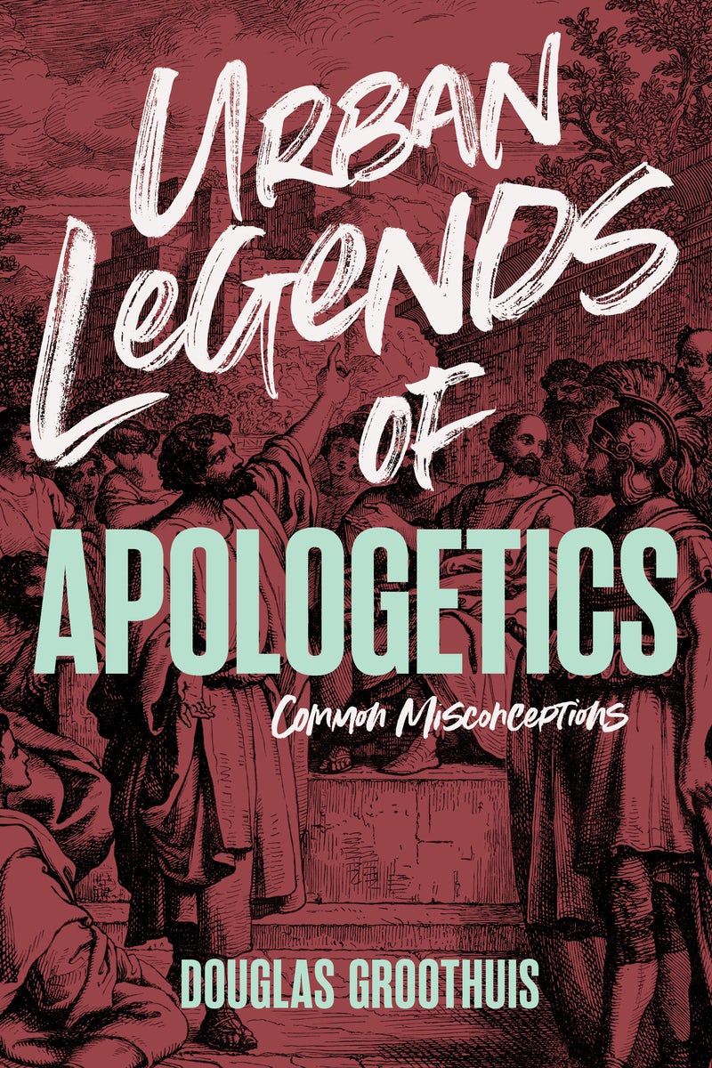Cover image for Urban Legends of Apologetics, isbn: 9798384525691