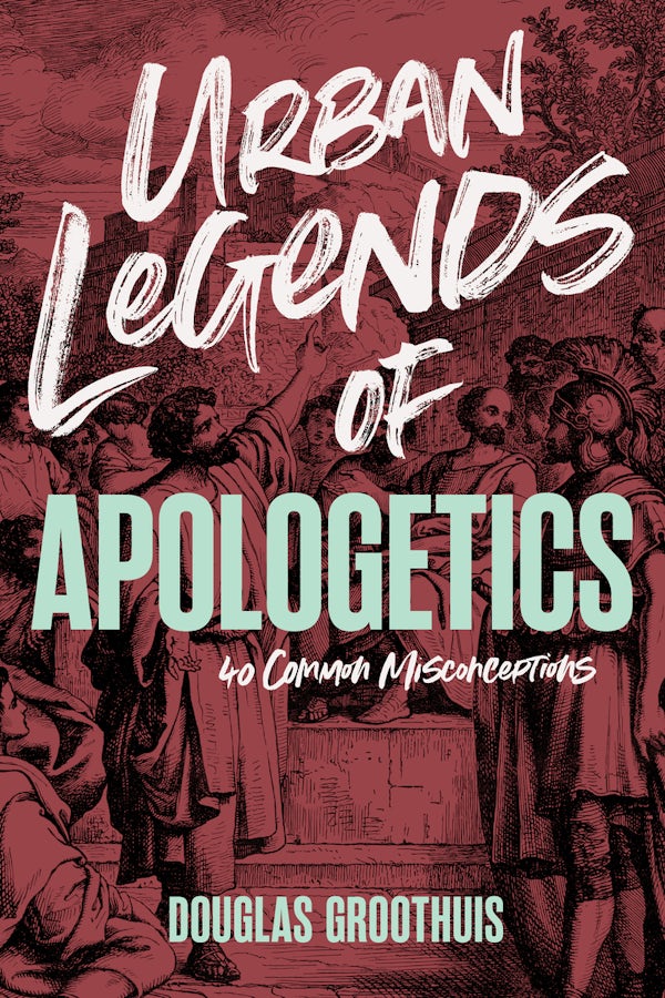 Cover image for Urban Legends of Apologetics, isbn: 9798384525691