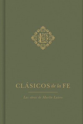Cover image for Clásicos de la Fe: Lutero, isbn: 9798384525844