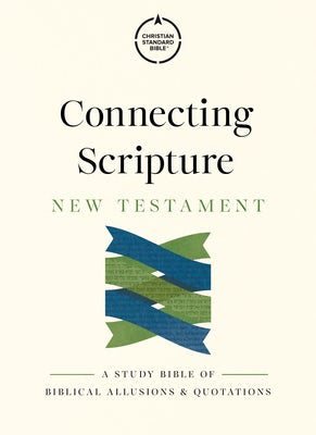 Cover image for CSB Connecting Scripture New Testament, Hardcover, isbn: 9798384526254