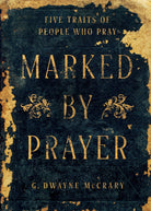 Cover image for Marked by Prayer, isbn: 9798384534259