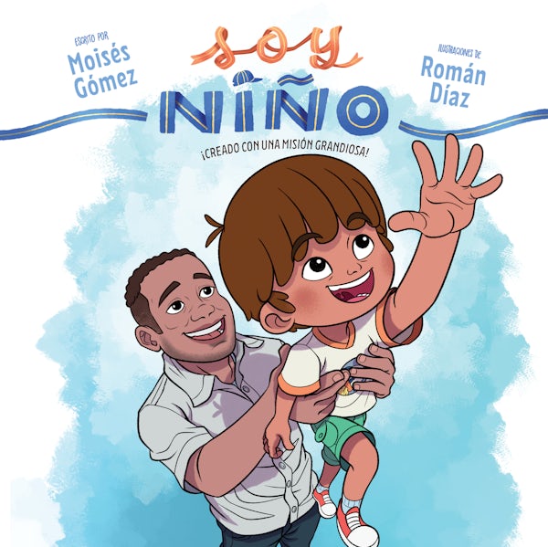 Cover image for Soy Ni�o, isbn: 9798384534303