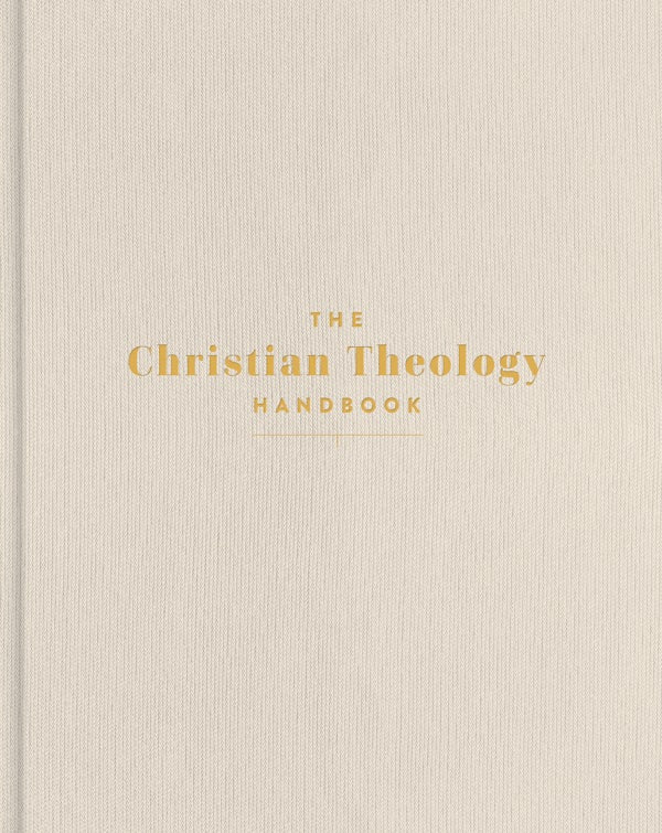 Cover image for The Christian Theology Handbook, Cream Cloth Over Board, isbn: 9798384540656
