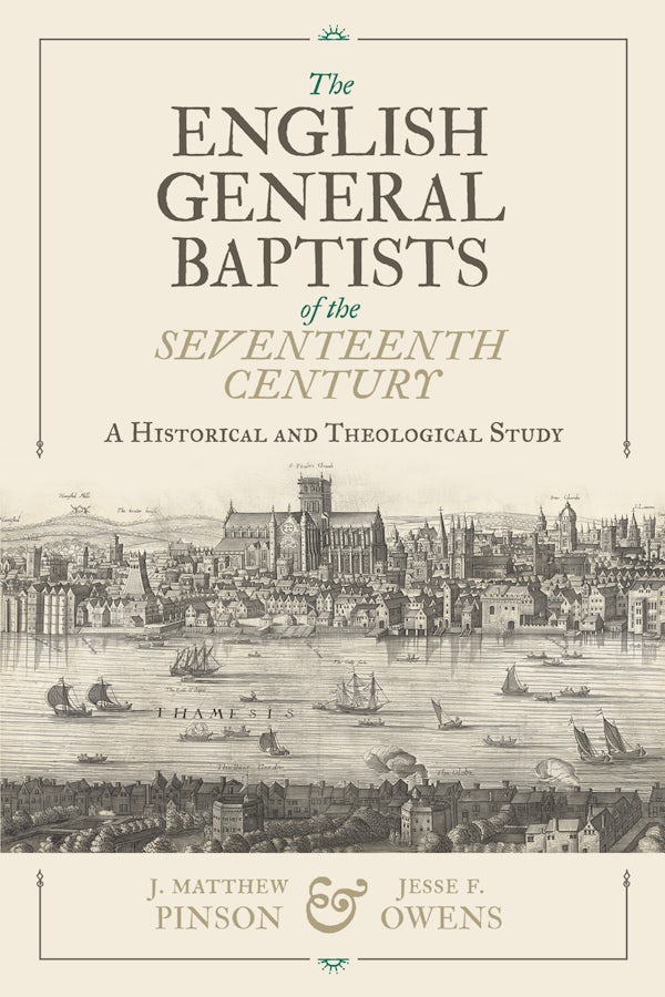 Cover image for The English General Baptists of the Seventeenth Century, isbn: 9798384550679