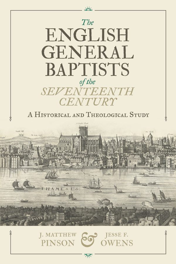 Cover image for The English General Baptists of the Seventeenth Century, isbn: 9798384550679