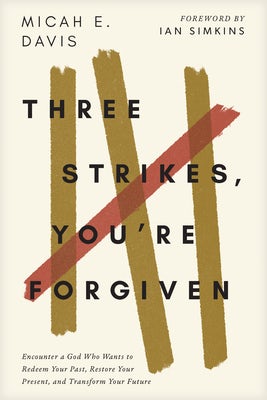 Cover image for Three Strikes, You're Forgiven, isbn: 9798400501401
