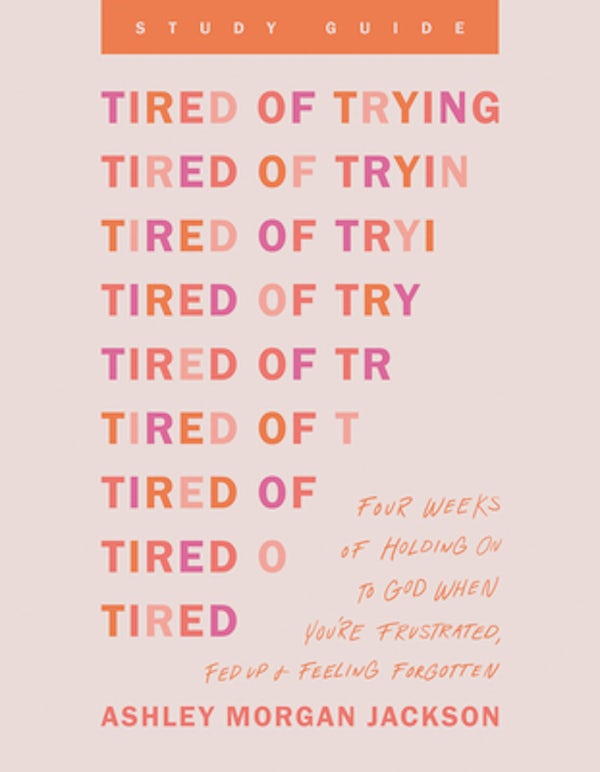 Cover image for Tired of Trying Study Guide, isbn: 9798400503528