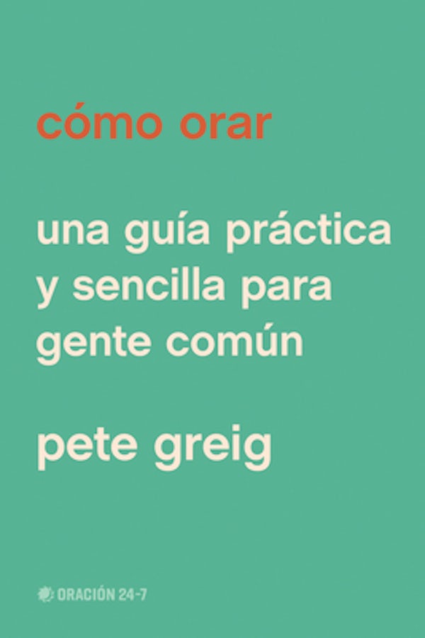 Cover image for C�mo Orar, isbn: 9798400505768