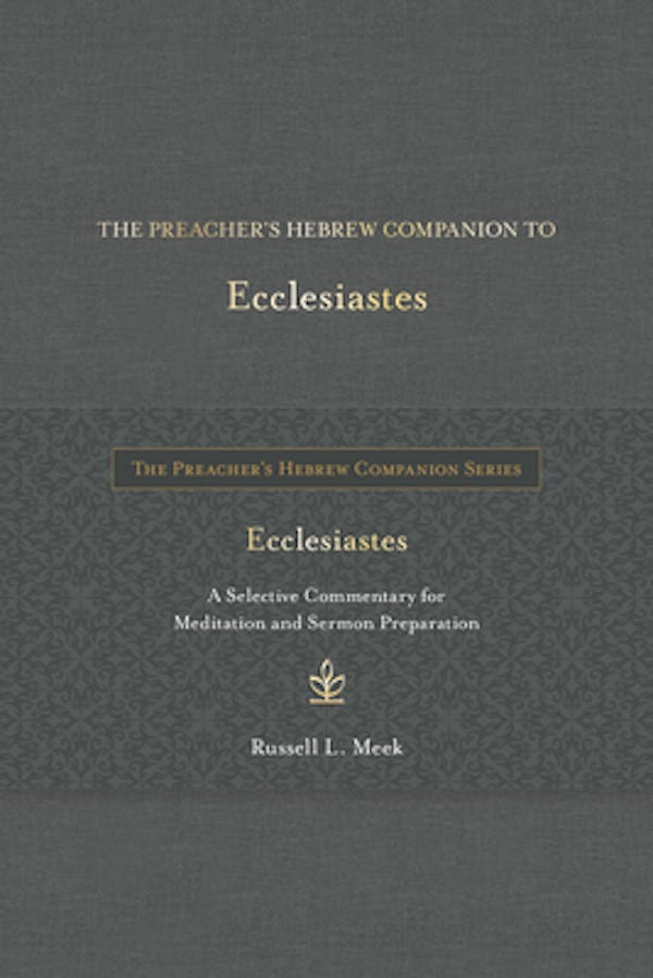 Cover image for The Preacher's Hebrew Companion to Ecclesiastes, isbn: 9798400509841