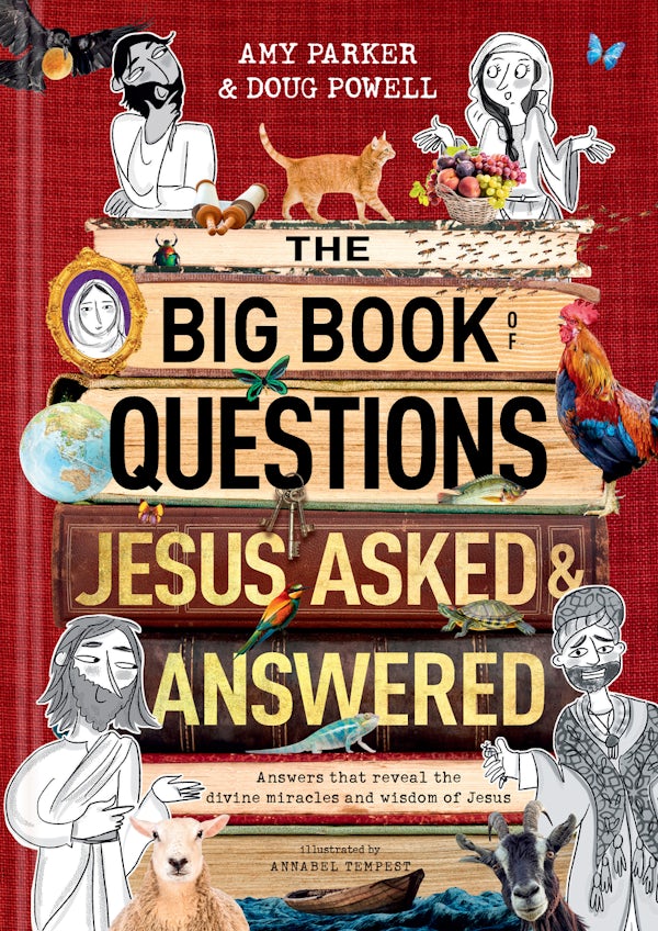 Cover image for The Big Book of Questions Jesus Asked & Answered, isbn: 9798400510403