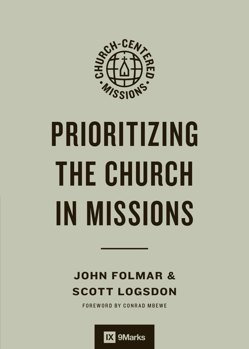 Cover image for Prioritizing the Church in Missions, isbn: 9798874902308