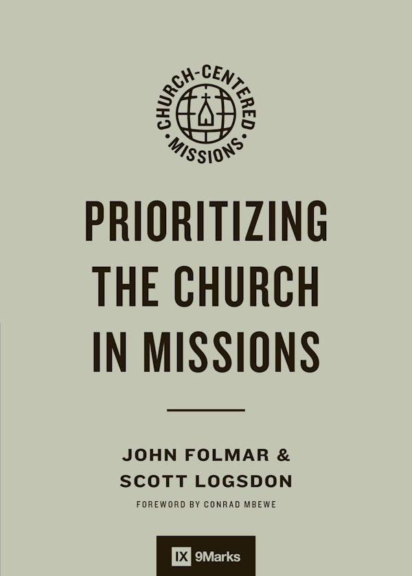 Cover image for Prioritizing the Church in Missions, isbn: 9798874902308