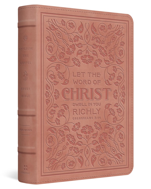 Cover image for ESV Applying the Gospel Study Bible for Women (Trutone, Blush Rose, Colossians 3:16 Design), isbn: 9798874902735