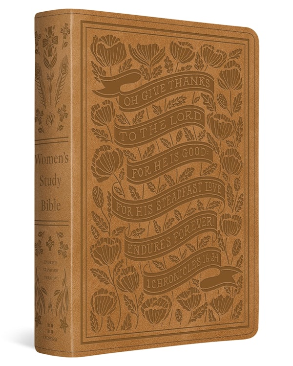 Cover image for ESV Women's Study Bible (Trutone, Nubuck Caramel, 1 Chronicles 16:34 Design), isbn: 9798874902773