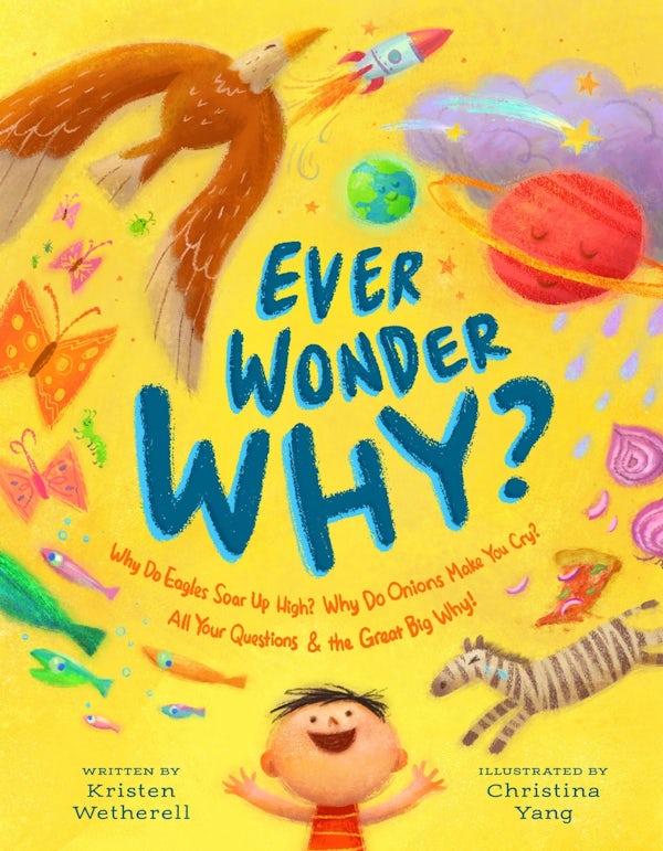 Cover image for Ever Wonder Why?, isbn: 9798874903794
