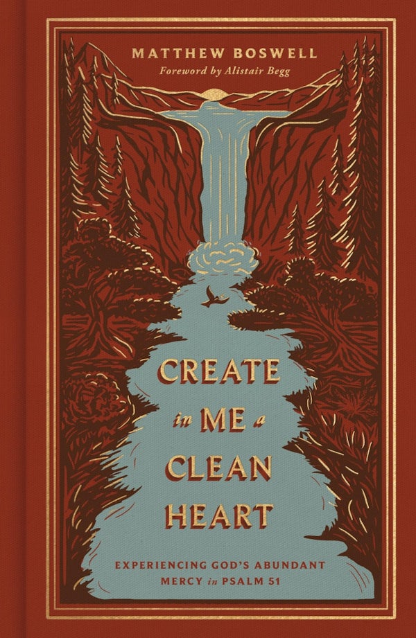 Cover image for Create in Me a Clean Heart, isbn: 9798874906962