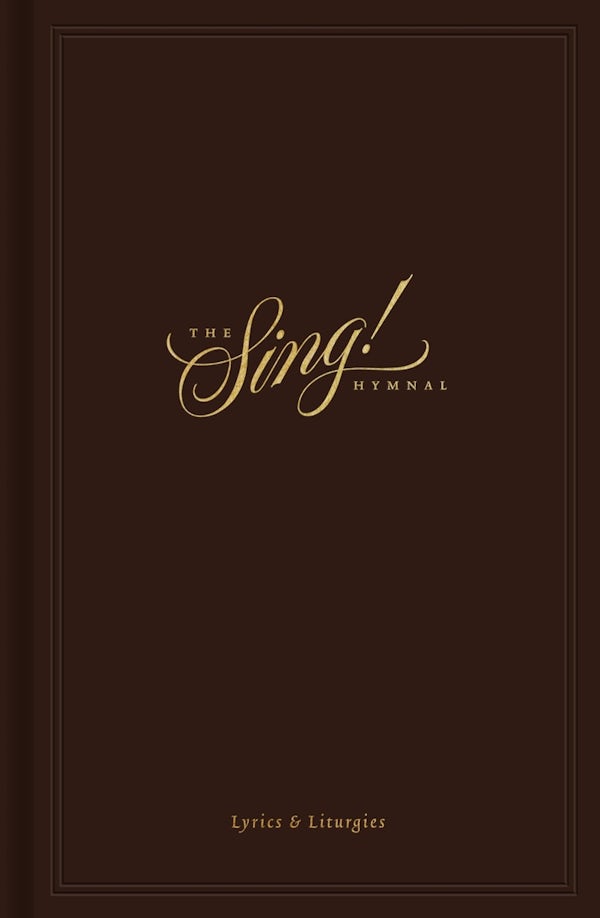 Cover image for The Sing! Hymnal, Lyrics & Liturgies (Hardcover), isbn: 9798874911485