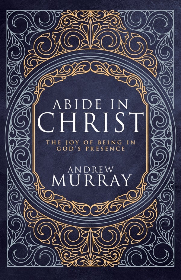 Cover image for Abide in Christ, isbn: 9798887692616