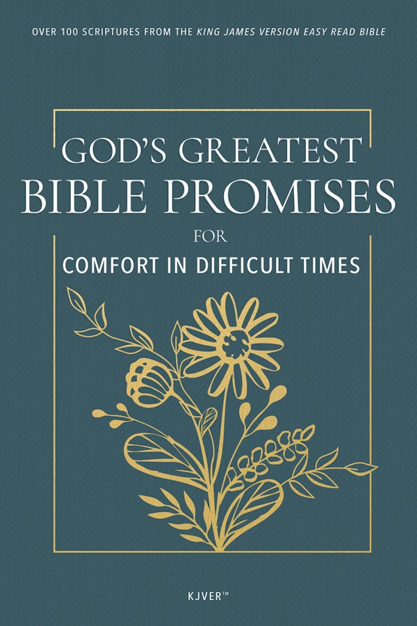 Cover image for God's Greatest Bible Promises for Comfort in Difficult Times, isbn: 9798887693347