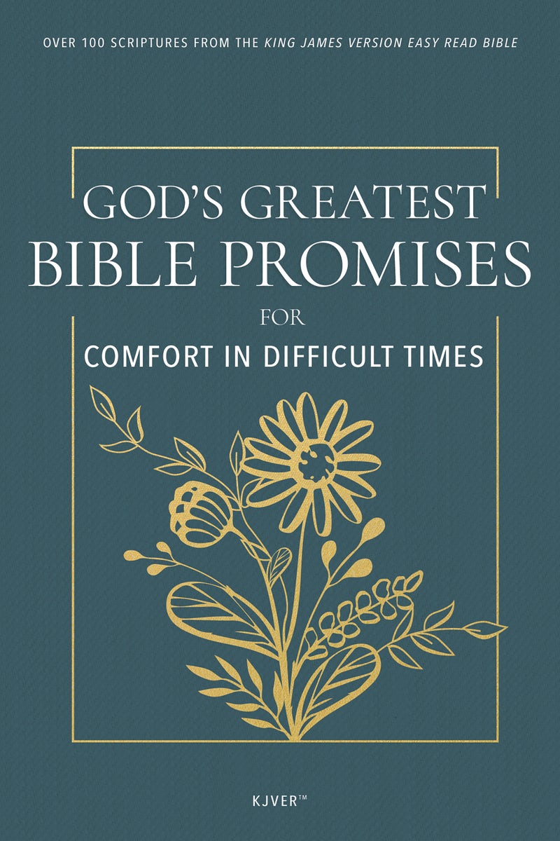 Cover image for God's Greatest Bible Promises for Comfort in Difficult Times, isbn: 9798887693347