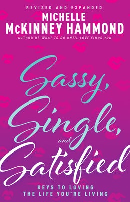 Cover image for Sassy, Single, and Satisfied, isbn: 9798887694610