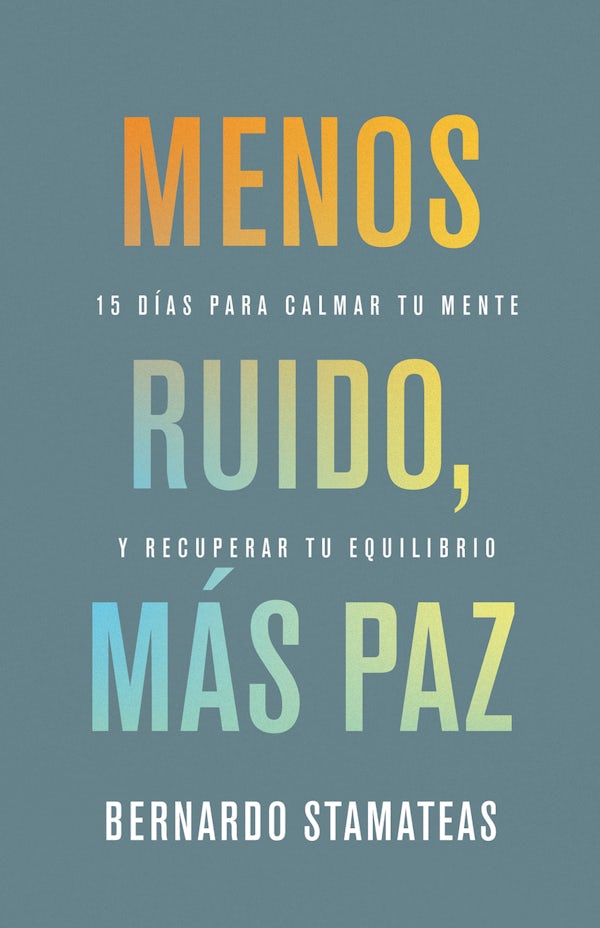 Cover image for Menos Ruido M�s Paz, isbn: 9798887696805