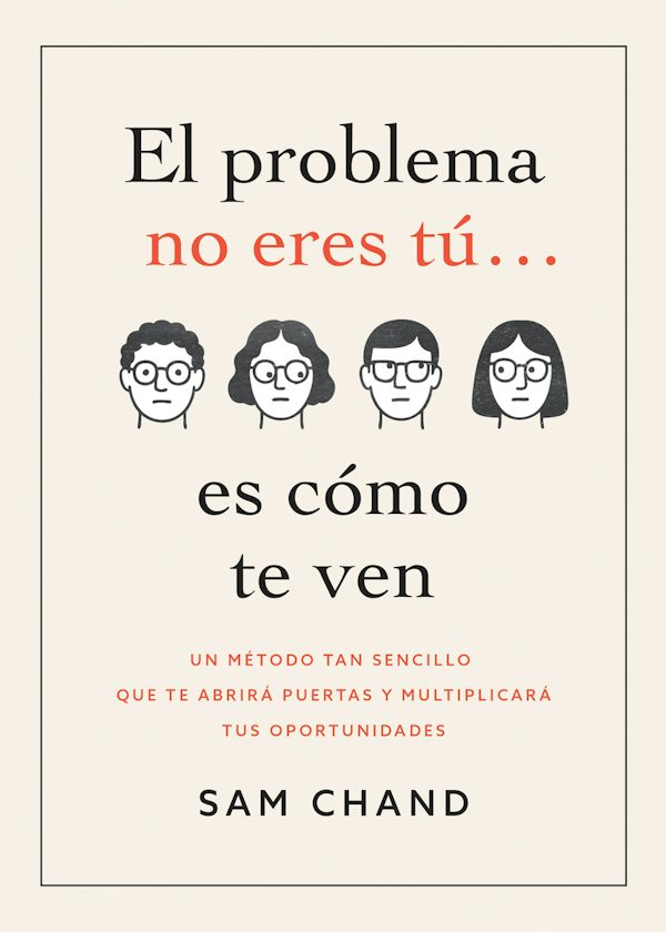Cover image for El Problema No Eres T�... Es C�mo Te Ven, isbn: 9798887696942