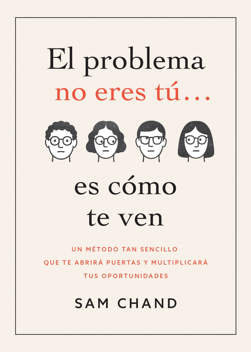 Cover image for El Problema No Eres Tú... Es Cómo Te Ven, isbn: 9798887696942