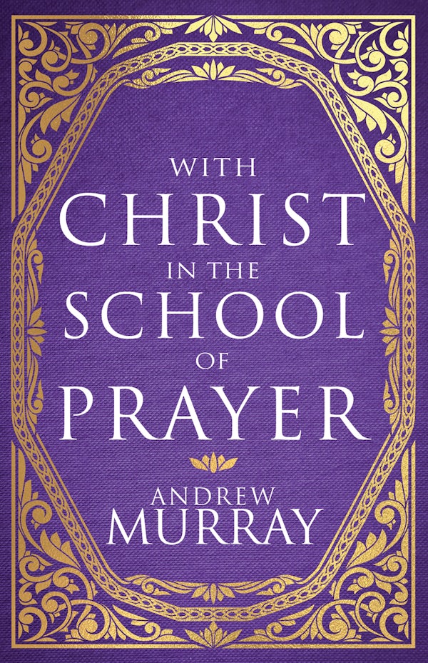 Cover image for With Christ in the School of Prayer, isbn: 9798887698090