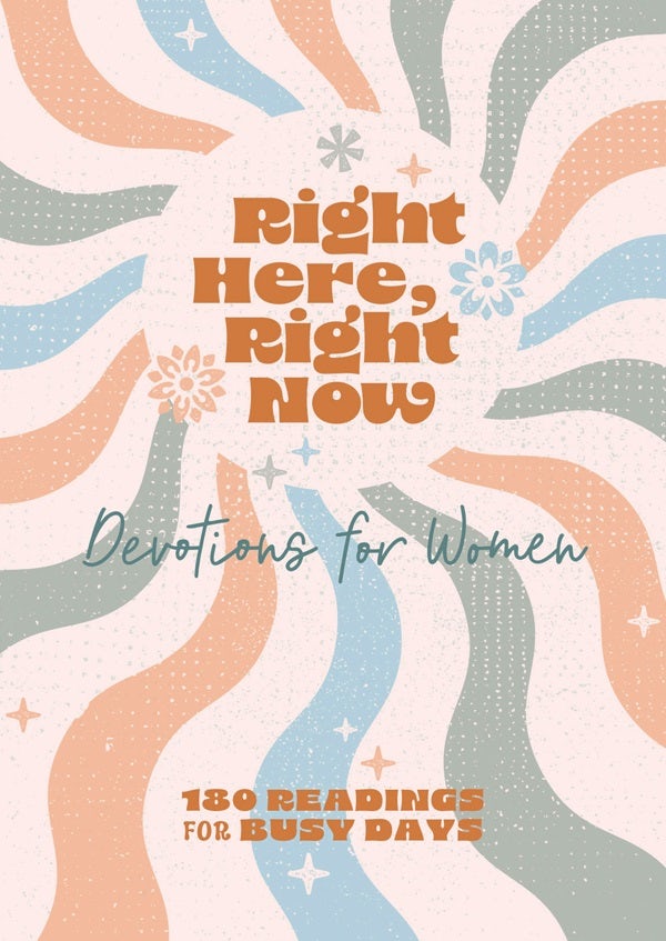 Cover image for Right Here, Right Now Devotions for Women, isbn: 9798891511545